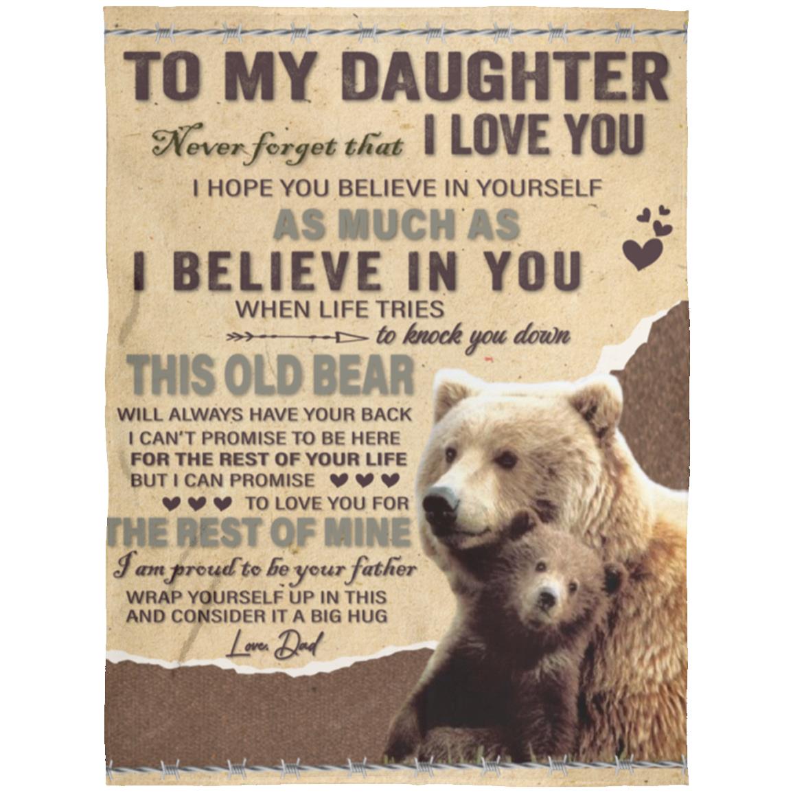 To My Daughter, This Old Bear Will Always Have Your Back...Premium Blankets (3 sizes to choose from)