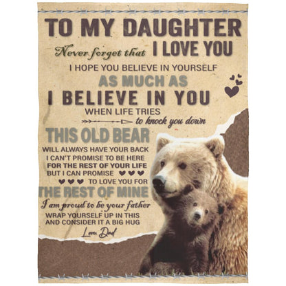 To My Daughter, This Old Bear Will Always Have Your Back...Premium Blankets (3 sizes to choose from)