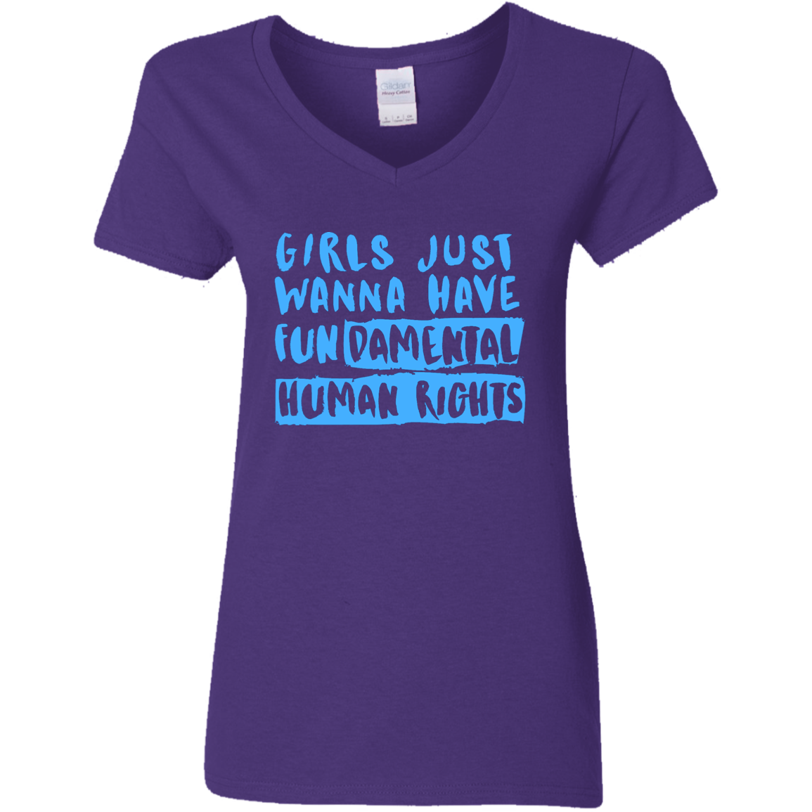 Girls Just Want To Have Fun... Ladies' V-Neck T-Shirt