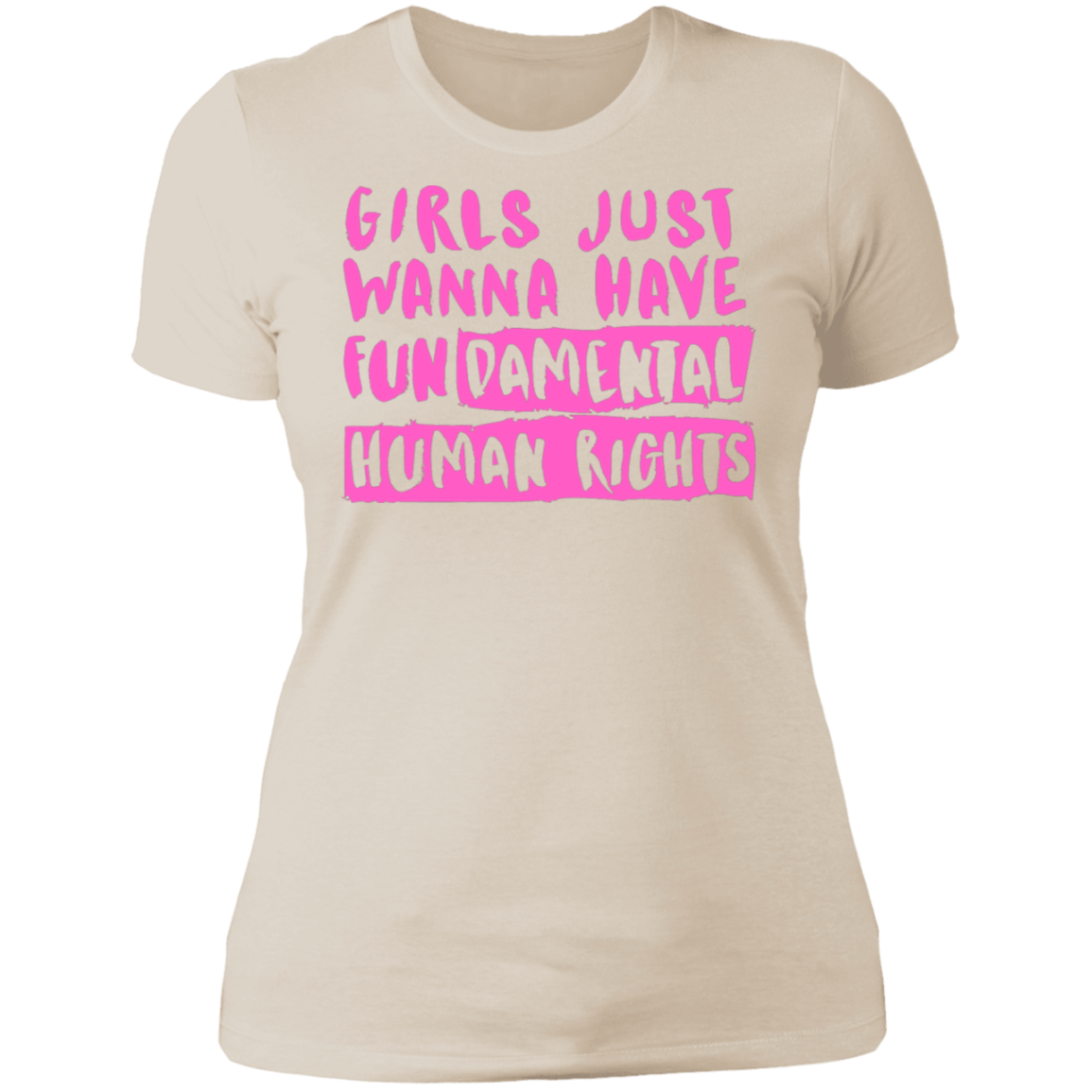 Girls Just Want To Have Fun... Ladies' Boyfriend T-Shirt