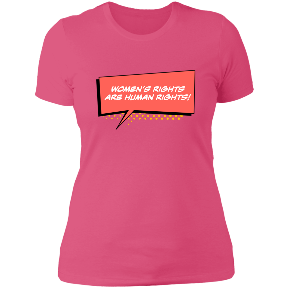 Women Are Human... Ladies' T-Shirt