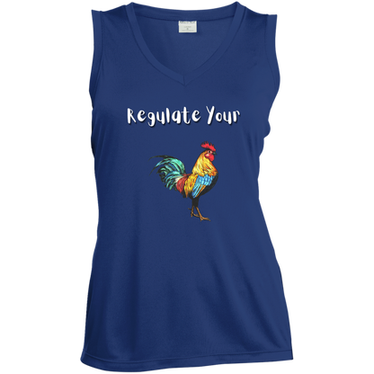 Regulate Your C**k - Ladies' Sleeveless V-Neck Performance Tee