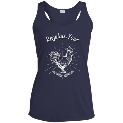 Regulate Your C**k - Ladies' Performance Racerback Tank