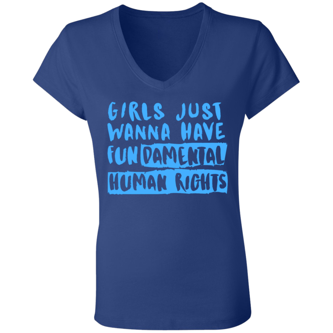 Girls Just Want To Have Fun... Ladies' Jersey V-Neck T-Shirt