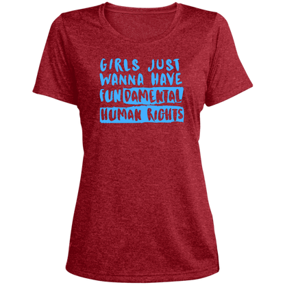 Girls Just Want To Have Fun... Ladies' Heather Scoop Neck Performance Tee