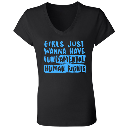 Girls Just Want To Have Fun... Ladies' Jersey V-Neck T-Shirt