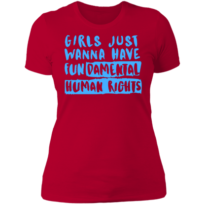 Girls Just Want To Have Fun... Ladies' T-Shirt