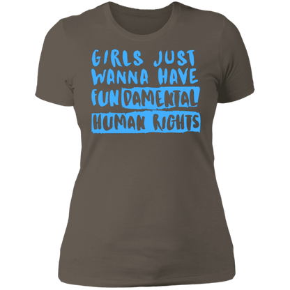 Girls Just Want To Have Fun... Ladies' T-Shirt