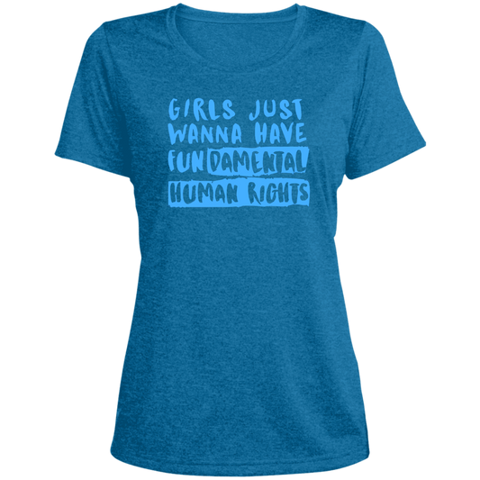 Girls Just Want To Have Fun... Ladies' Heather Scoop Neck Performance Tee