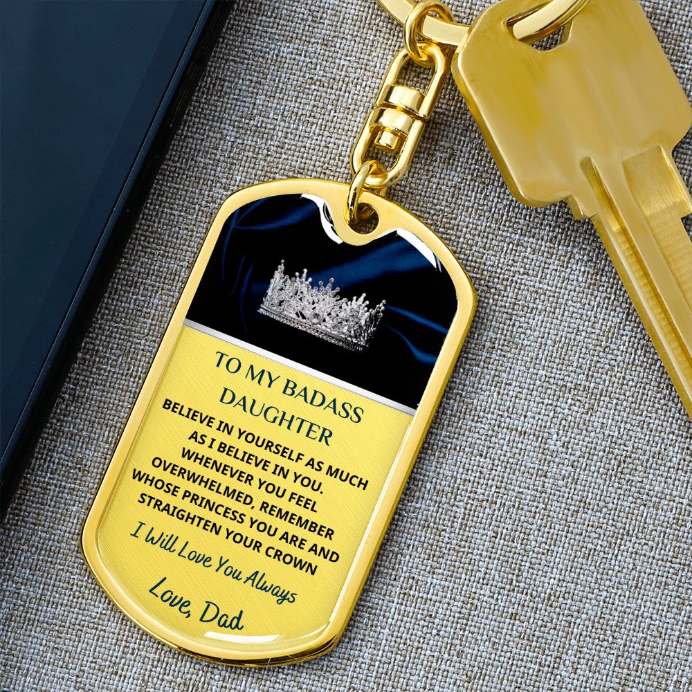 To My Bad*ss Daughter, Love Dad... Premium Dog Tag Keychain