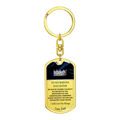 To My Bad*ss Daughter, Love Dad... Premium Dog Tag Keychain