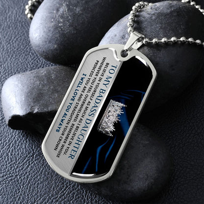 To My Badass Daughter, Adjust Your Crown... Premium Dog Tag Necklace
