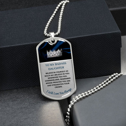 To My Badass Daughter...Premium Dog Tag Necklace