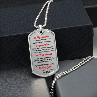 To My Daughter, Always My Baby Girl... Premium Dog Tag Necklace