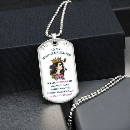 To My Badass Daughter, You Are The Storm... Premium Dog Tag Necklace