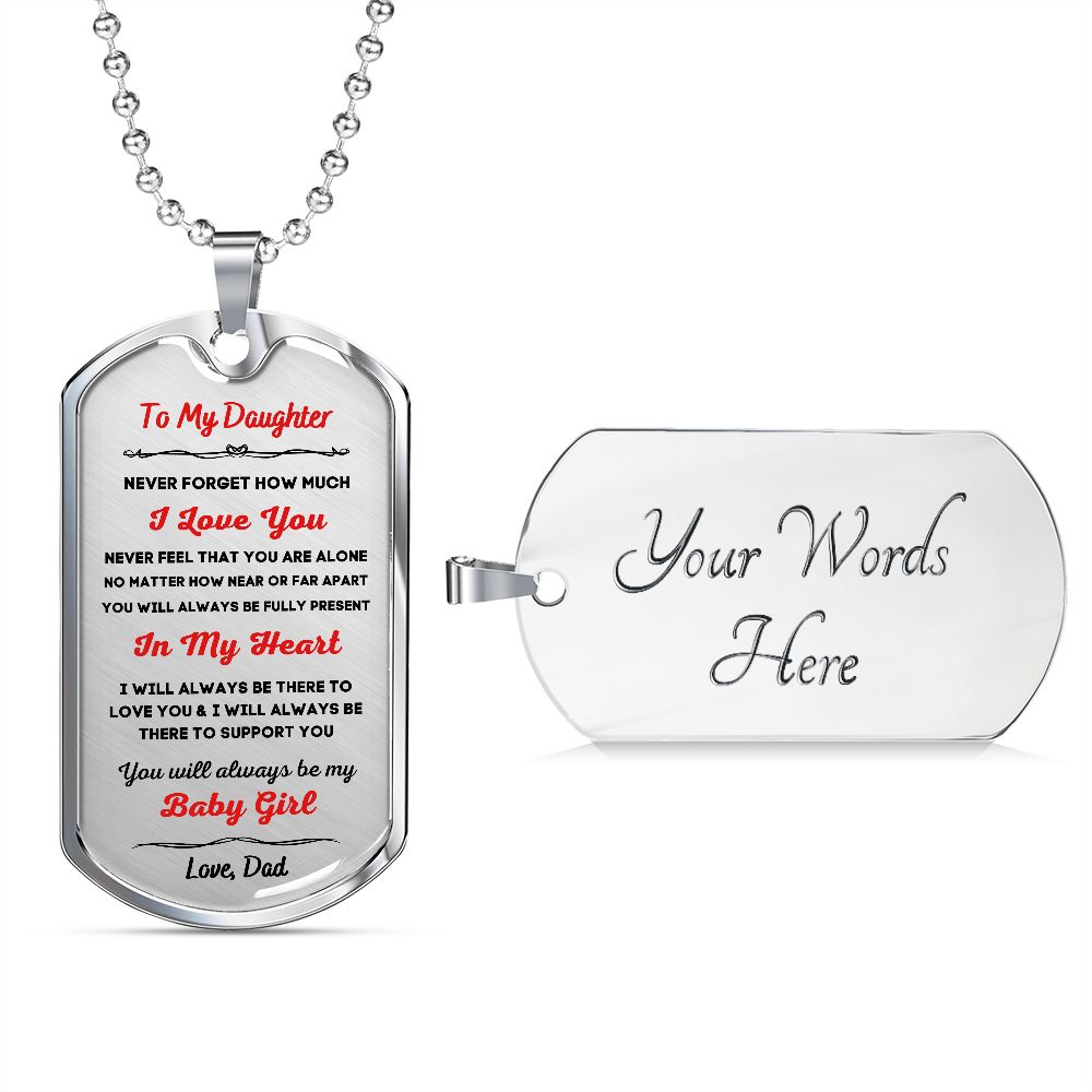 To My Daughter, Always My Baby Girl... Premium Dog Tag Necklace