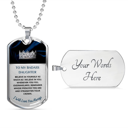 To My Badass Daughter...Premium Dog Tag Necklace