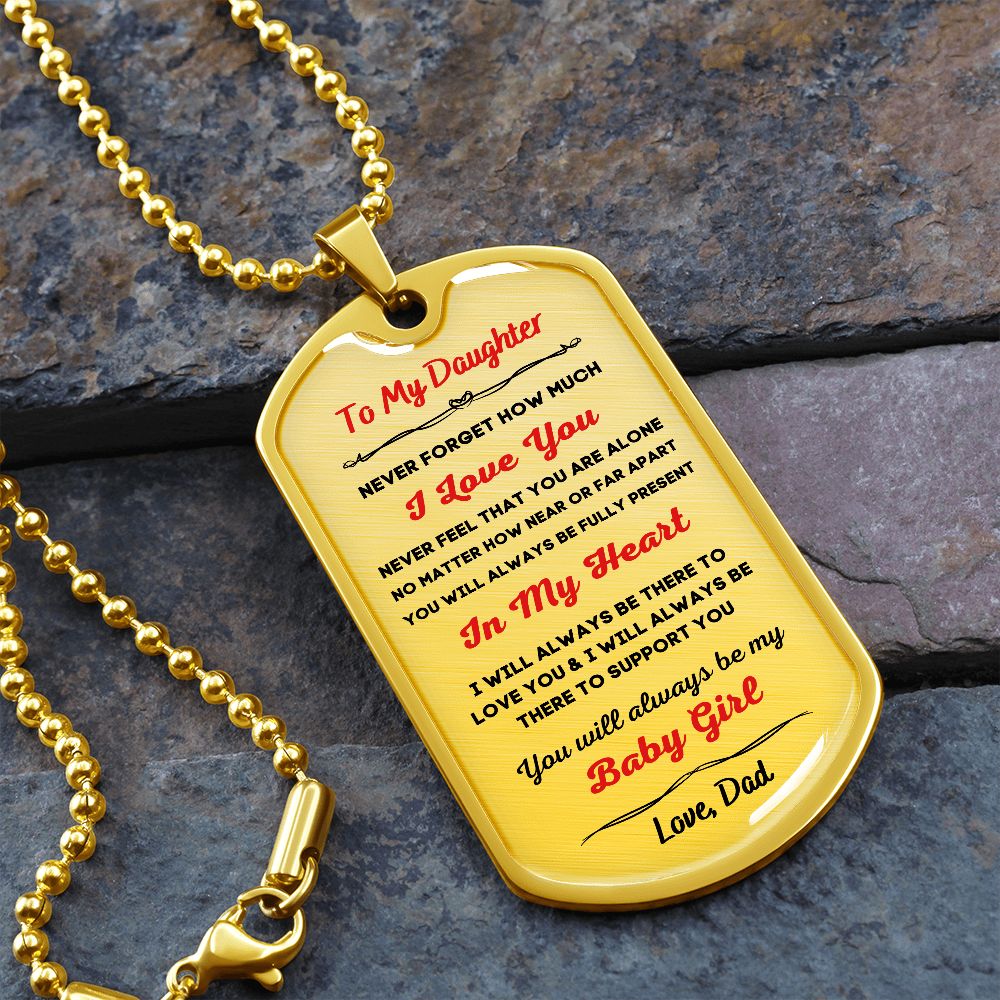 To My Daughter, Always My Baby Girl... Premium Dog Tag Necklace