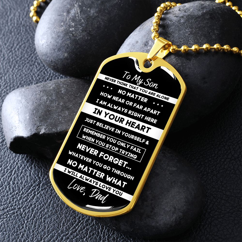 To My Son, From Dad... Premium Dog Tag Necklace (Engrave It!)