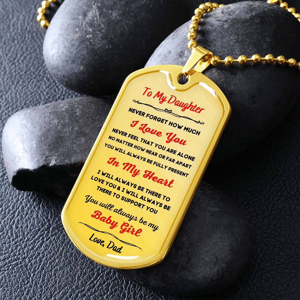 To My Daughter, Always My Baby Girl... Premium Dog Tag Necklace