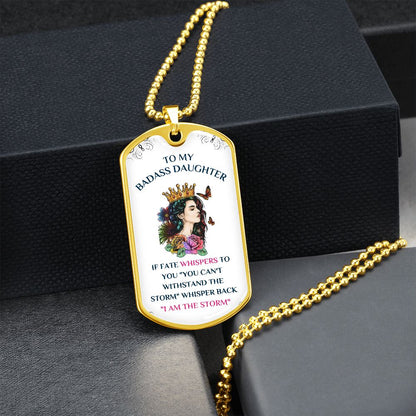 To My Badass Daughter, You Are The Storm... Premium Dog Tag Necklace