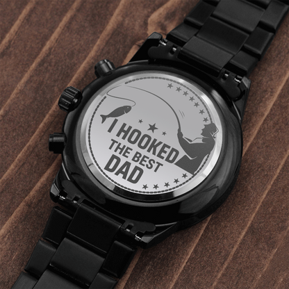 I Hooked The Best Dad...