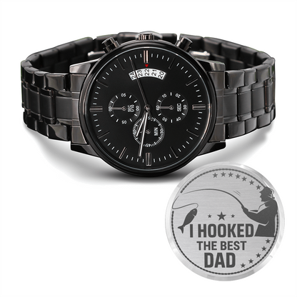 I Hooked The Best Dad...