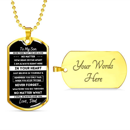 To My Son, From Dad... Premium Dog Tag Necklace (Engrave It!)