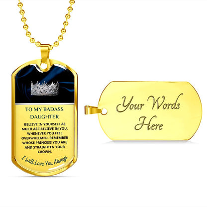 To My Badass Daughter...Premium Dog Tag Necklace