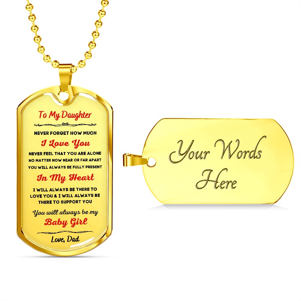 To My Daughter, Always My Baby Girl... Premium Dog Tag Necklace