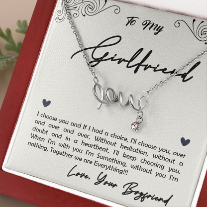 To My Girlfriend, I Choose You...