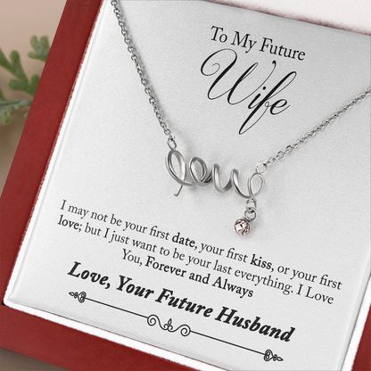 To My Future Wife, Forever and Always...