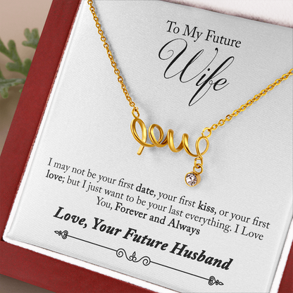 To My Future Wife, Forever and Always...