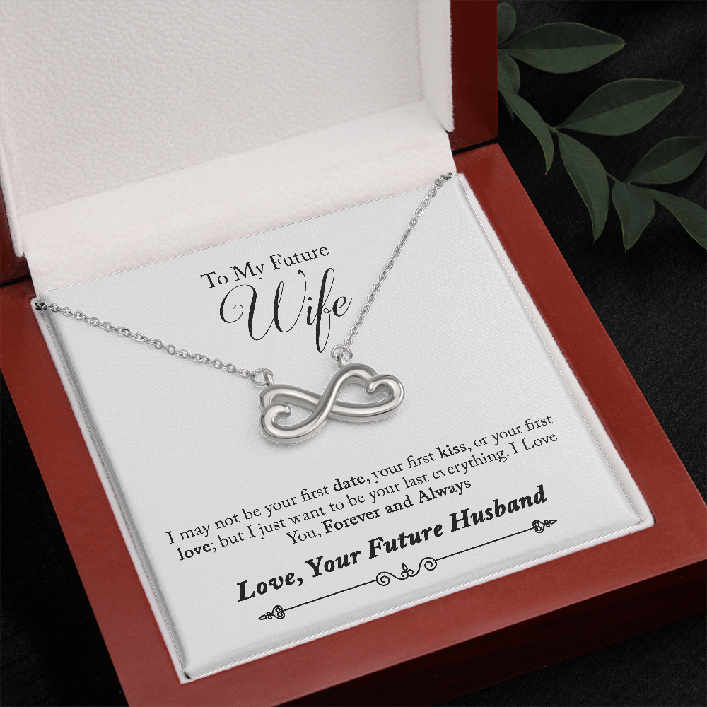 To My Future Wife, Forever and Always...