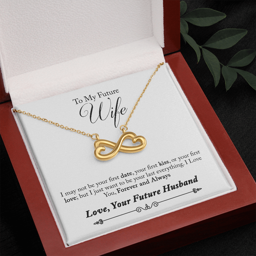 To My Future Wife, Forever and Always...