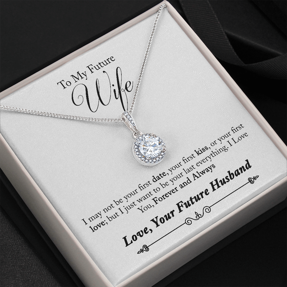 To My Future Wife, Forever and Always...