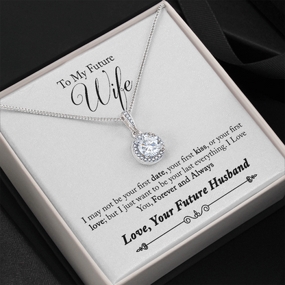 To My Future Wife, Forever and Always...