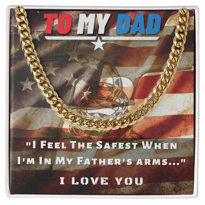 To My Dad, I Feel Safest...