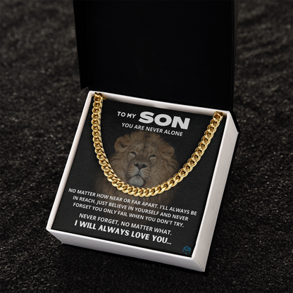 To My Son, You Are Never Alone...