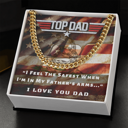 Top Dad, I Feel Safest In Your Arms...