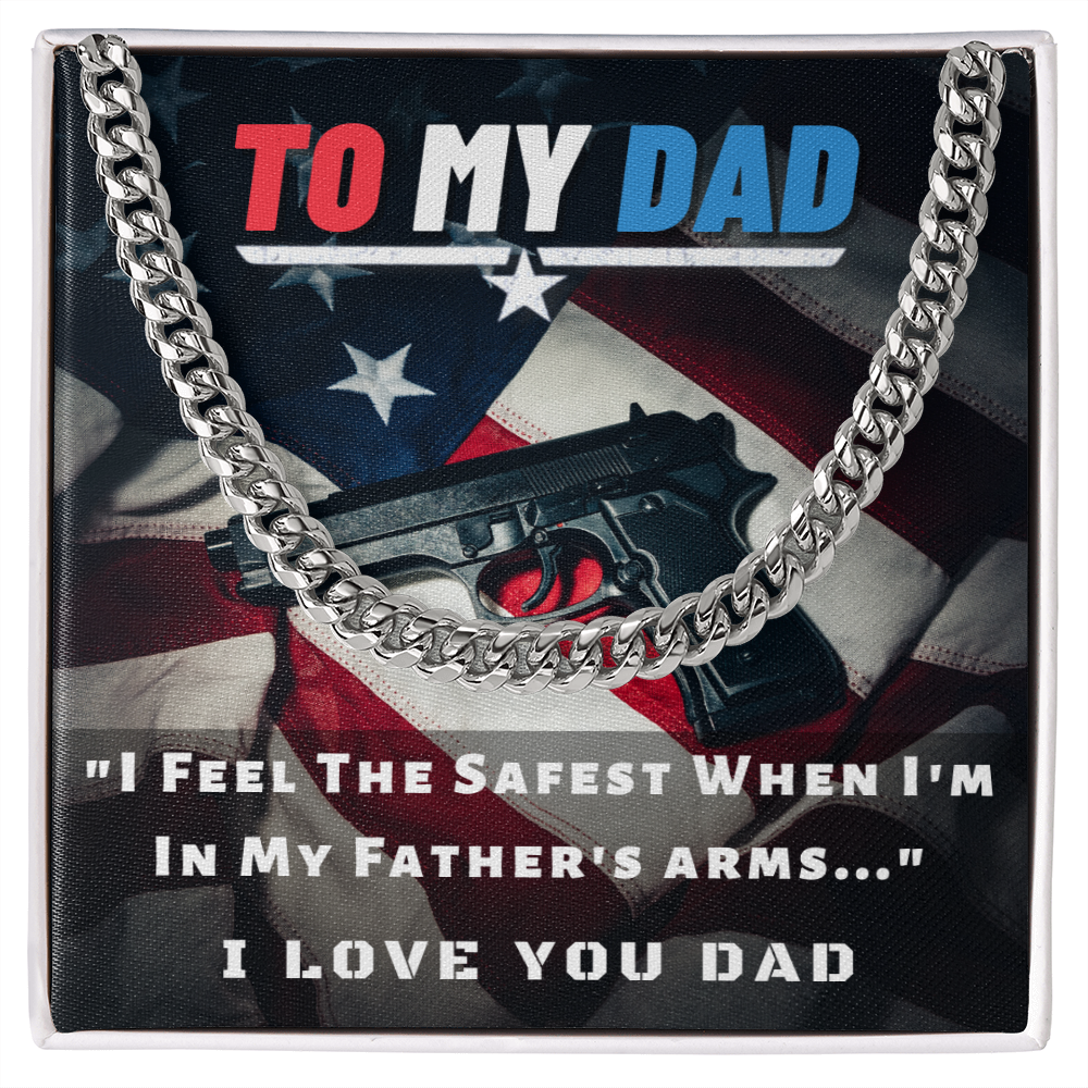 To My Dad, I Feel Safest...