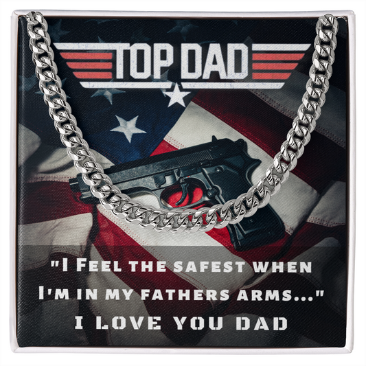 Top Dad, I Feel Safest...