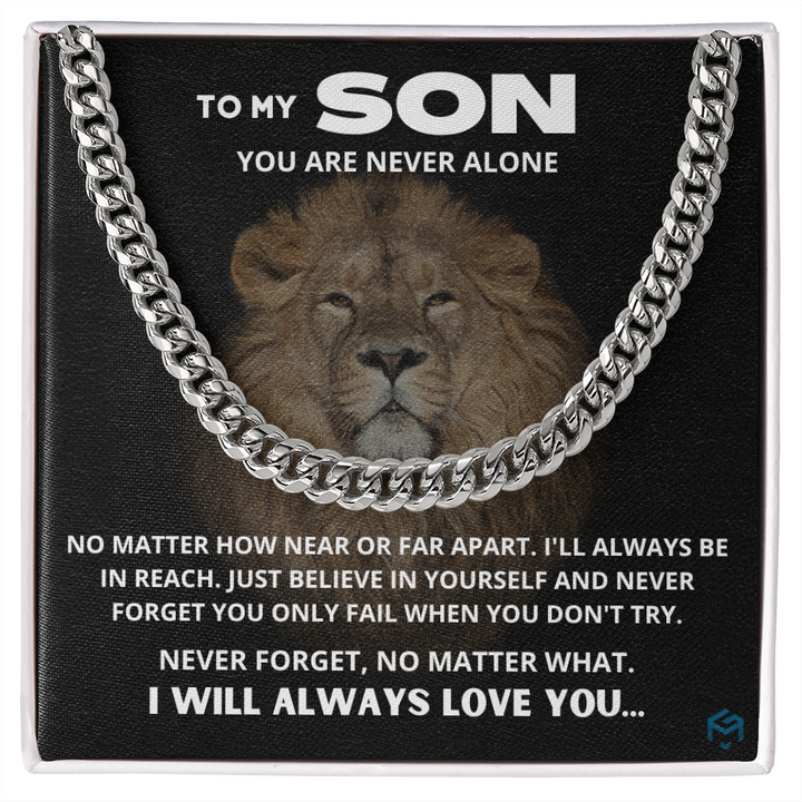 To My Son, You Are Never Alone...