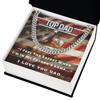 Top Dad, I Feel Safest In Your Arms...