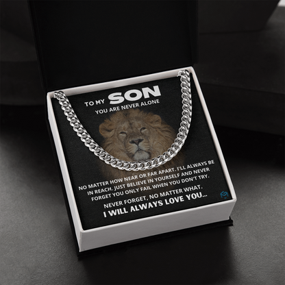 To My Son, You Are Never Alone...