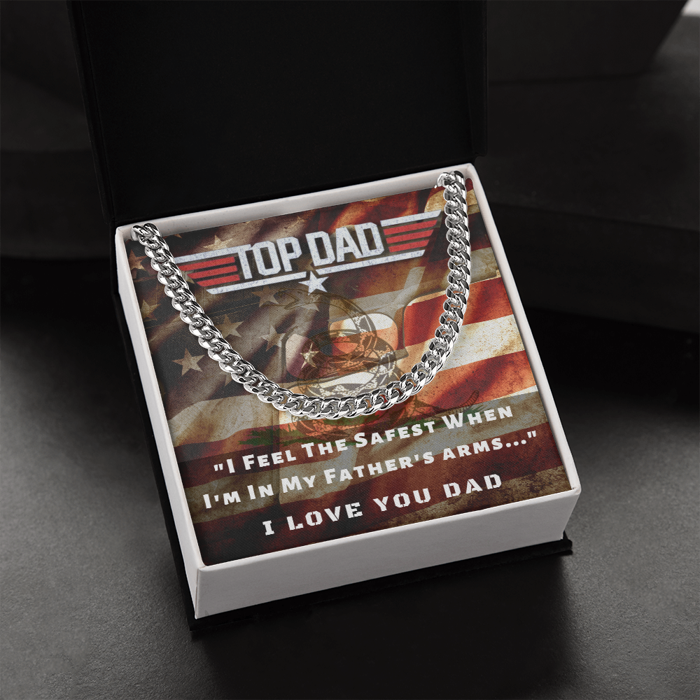 Top Dad, I Feel Safest In Your Arms...