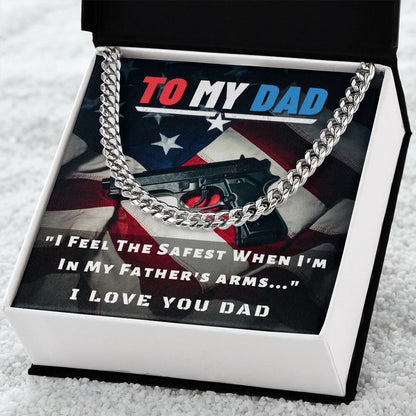 To My Dad, I Feel Safest...