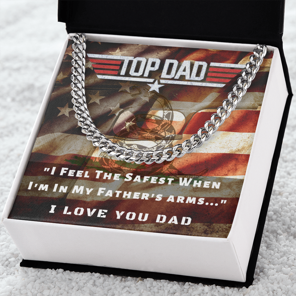 Top Dad, I Feel Safest In Your Arms...