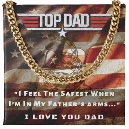 Top Dad, I Feel Safest In Your Arms...