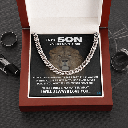To My Son, You Are Never Alone...